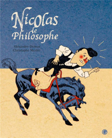 Nicolas le philosophe - Dumas Alexandre ; Merlin Christophe
