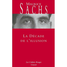 La décade de l'illusion - Sachs Maurice
