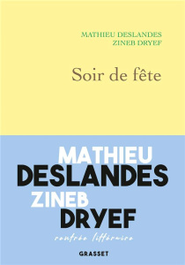 Soir de fête - Dryef Zineb ; Deslandes Mathieu