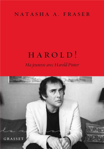 Harold ! Ma jeunesse avec Harold Pinter - Fraser Natasha A. ; Rosso François