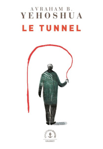 Le tunnel - Yehoshua Avraham B. ; Allouche Jean-Luc