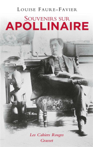 Souvenirs sur Apollinaire - Faure-Favier Louise