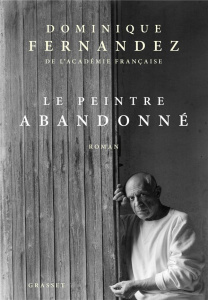 Le peintre abandonné - Fernandez Dominique