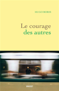 Le courage des autres - Boris Hugo
