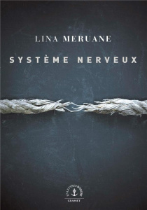Système nerveux - Meruane Lina ; Mestre Serge