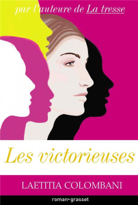Les victorieuses - Colombani Laetitia
