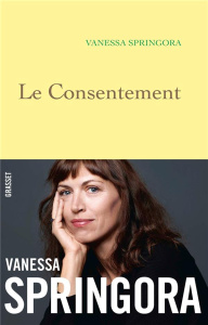Le consentement - Springora Vanessa