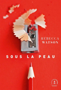 Sous la peau - Watson Rebecca ; Kerninon Julia