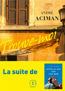Trouve-moi - Aciman André ; Damour Anne