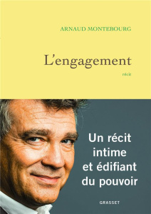 L'engagement - Montebourg Arnaud