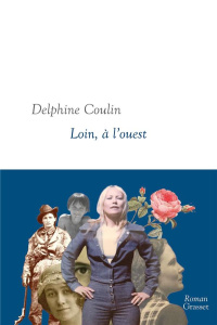 Loin, à l'ouest - Coulin Delphine