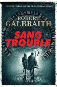 Sang trouble - Galbraith Robert ; Vidal Florianne