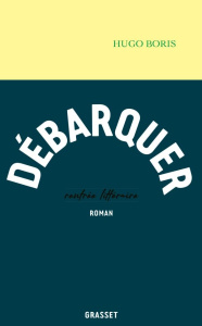 Débarquer - Boris Hugo