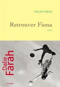 Retrouver Fiona - Farah Dalie
