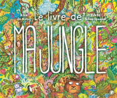 Le livre de ma jungle - Nussy Alice de ; Billon-Spagnol Estelle