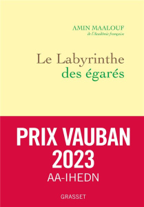 Le labyrinthe des égarés. L'Occident et ses adversaires - Maalouf Amin