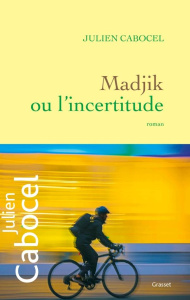 Madjik ou l'incertitude - Cabocel Julien