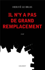 Il n'y a pas de grand remplacement - Le Bras Hervé