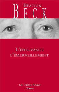 L'épouvante l'émerveillement - Beck Béatrix