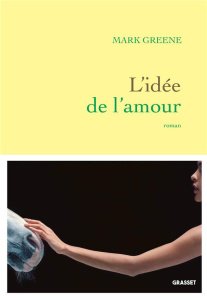 L'idée de l'amour - Greene Mark