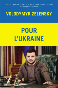 Pour l'Ukraine - Zelensky Volodymyr ; Zyss Raphaël