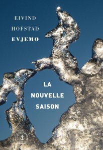 La nouvelle saison - Evjemo Eivind Hofstad ; Sinding Terje