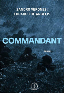 Commandant - Veronesi Sandro ; Angelis Edoardo de ; Vittoz Domi