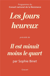 Les jours heureux, précédé de "Il est minuit moins le quart" - Binet Sophie