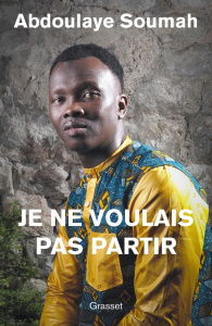 Je ne voulais pas partir - Soumah Abdoulaye ; Novillo Thomas-Louis ; Bonapart