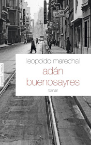 Adan Buenosayres - Marechal Leopoldo ; Toulat Patrice