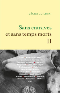 Sans entraves et sans temps morts. Tome 2 - Guilbert Cécile