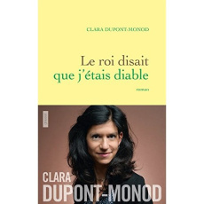 Le roi disait que j'étais diable - Dupont-Monod Clara