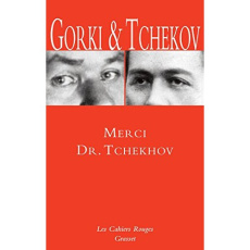 Merci, Dr Tchekhov - Gorki Maxime ; Tchekhov Anton ; Pérus Jean