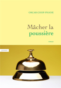 Mâcher la poussière - Coop-Phane Oscar