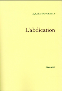 L'abdication - Morelle Aquilino