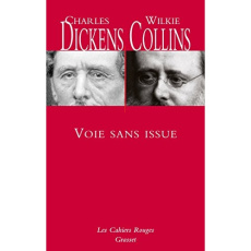 Voie sans issue - Dickens Charles ; Collins Wilkie ; Dantzig Charles