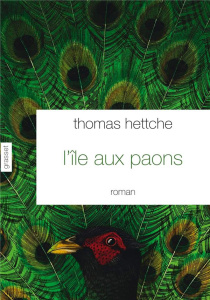L'île aux paons - Hettche Thomas ; Fontaine Barbara