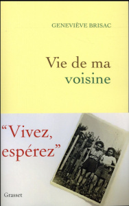 Vie de ma voisine - Brisac Geneviève