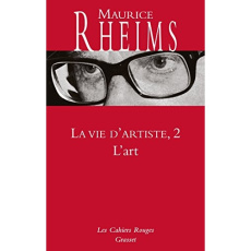 La vie d'artiste. Tome 2, L'art - Rheims Maurice