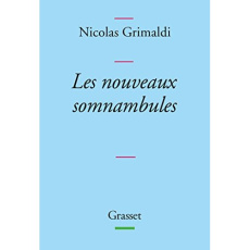 Les nouveaux somnambules - Grimaldi Nicolas