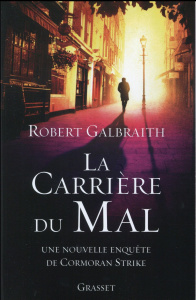 La carrière du mal - Galbraith Robert ; Vidal Florianne
