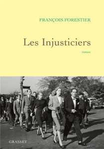 Les injusticiers - Forestier François