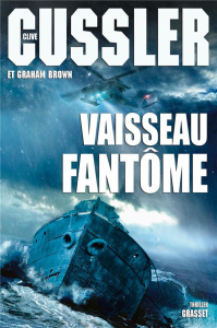 Vaisseau fantôme - Cussler Clive ; Brown Graham ; Froment Henri