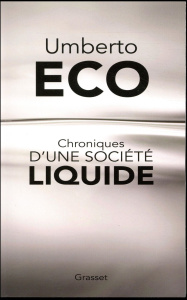 Chroniques d'une société liquide - Eco Umberto ; Bouzaher Myriem