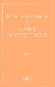 RECUEIL DES DECISIONS DU CONSEIL CONSTITUTIONNEL. Edition 1998 - CONSEIL CONSTITUTION