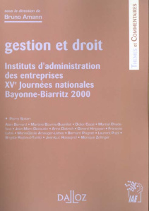 Gestion et droit. Instituts d'administration des entreprises, 15ème journées nationales Bayonne-Biar - Amann Bruno