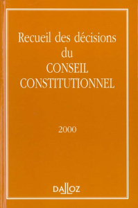 Recueil des décisions du Conseil constitutionnel 2000 - CONSEIL CONSTITUTION