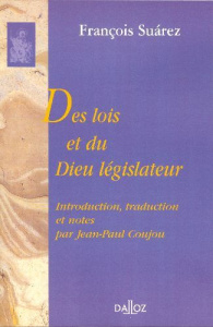 Des lois et du Dieu législateur - Suarez François