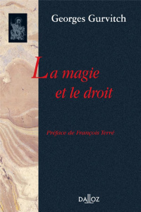 La magie et le droit - Gurvitch Georges ; Terré François