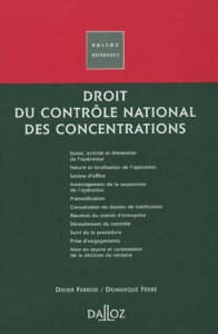 Droit du contrôle national des concentrations - Ferrier Didier ; Ferré Dominique